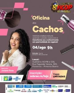 Oficina “Arquitetura dos Cachos” será atração da 8ª FICOP em Pimenta Bueno com foco em autoestima, empoderamento e identidade
